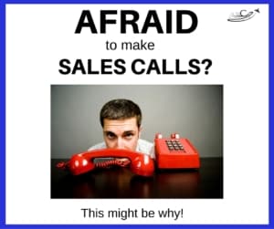 Afraid to Make Sales Calls