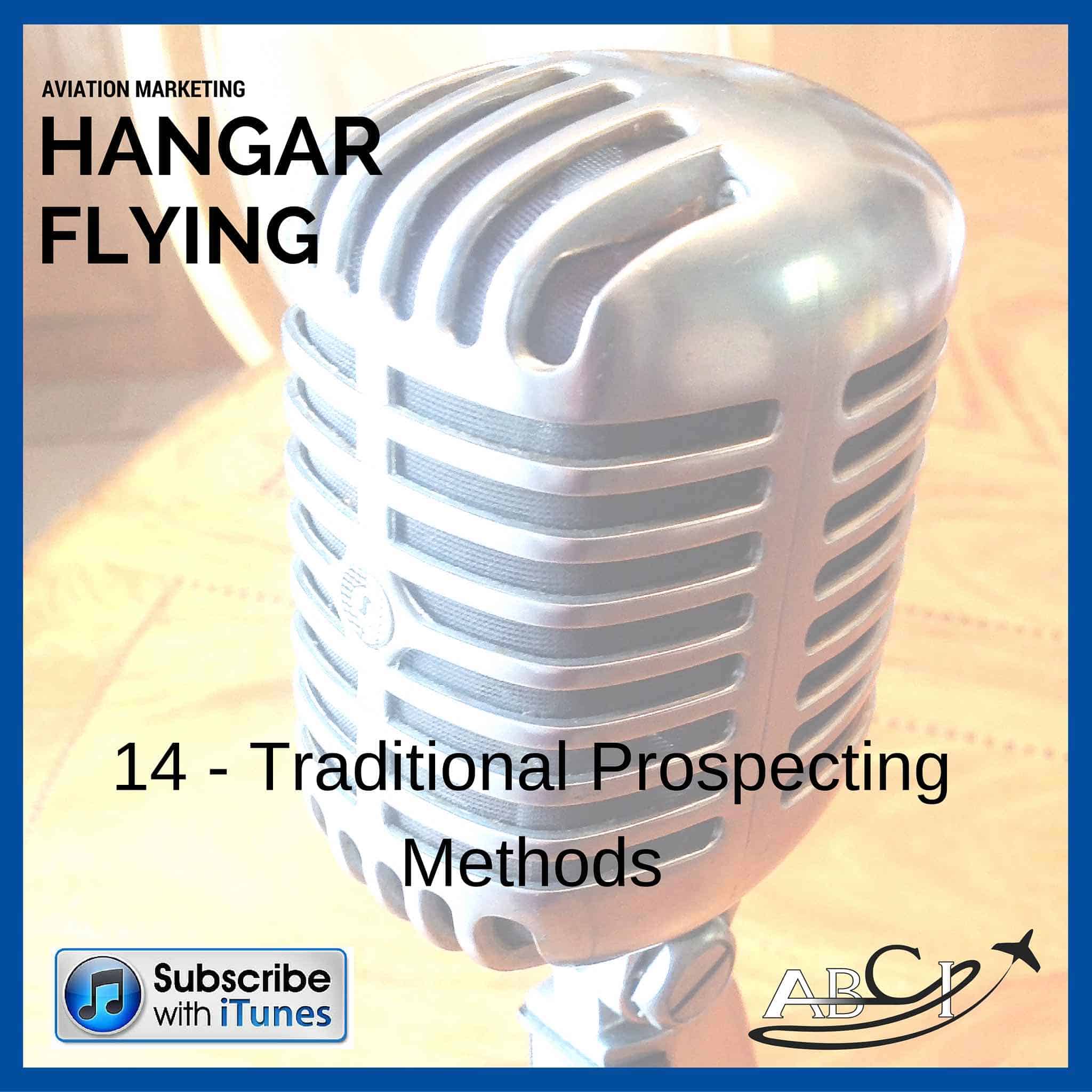 Podcast 14 - Traditional prospecting methods for the aviation industry