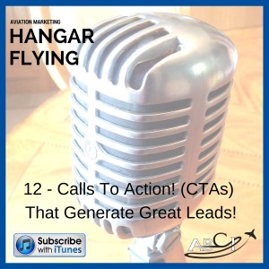 Podcast 12 - Prospecting, Calls To Action (CTAs) and Lead Magnets