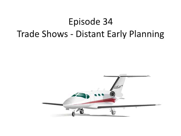 Trade Shows - Distant Early Planning