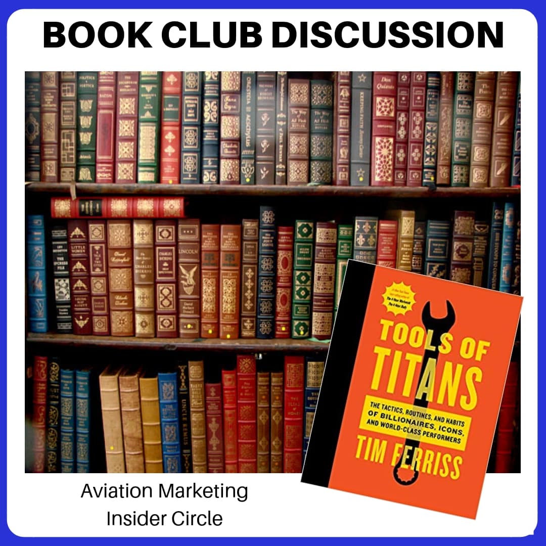 Aviation Sales and Marketing Book Club- Tim Ferris' Tools of Titans