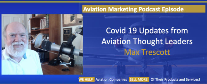 Aviation Marketing and Covid 19 - Interview with Max Trescott