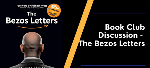 Book Club Discussion - the Jeff Bezos Letters