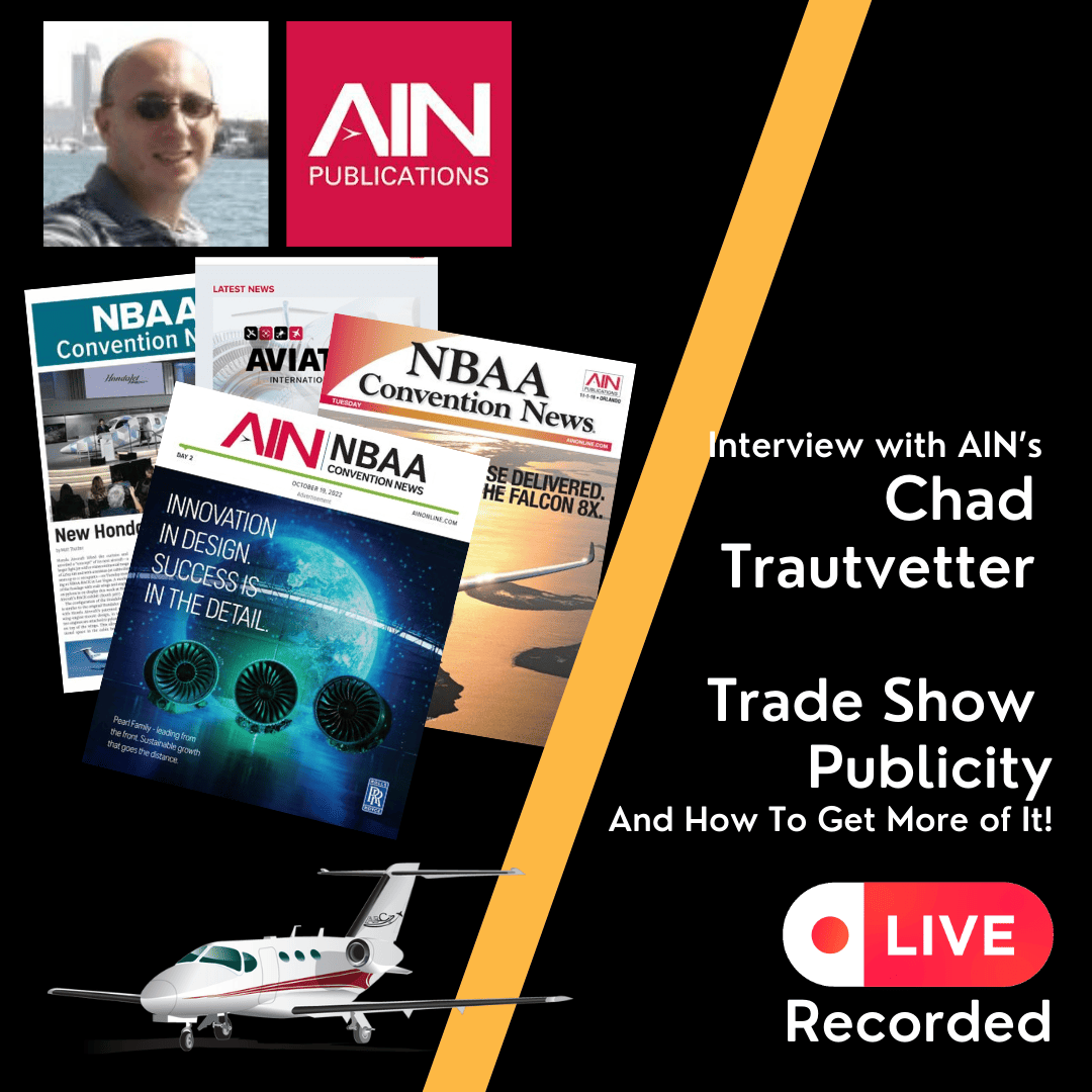 Interview with AIN’s Chad Trautvetter Trade Show Publicity And How To Get More of It!